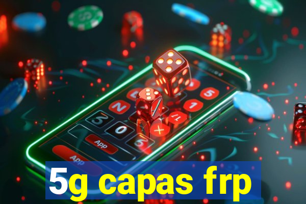 5g capas frp